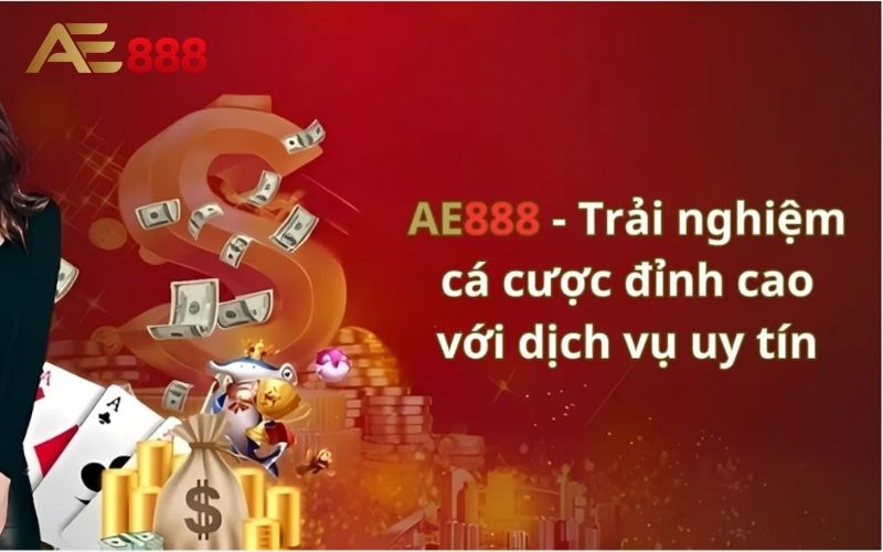 Lý do nên chơi tại Ae888: Top Lý do nên chọn Ae888 Trực Tuyến
